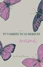Tú también te lo mereces eBook